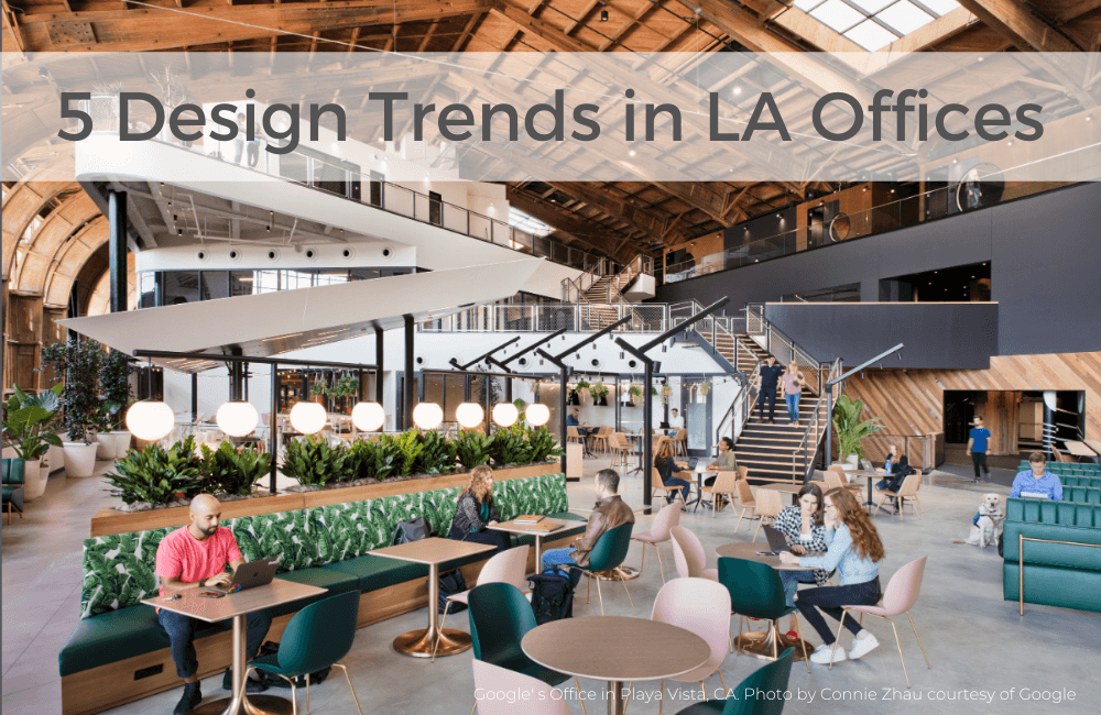 workplace design with caption of "5 Design Trends in LA Offices"