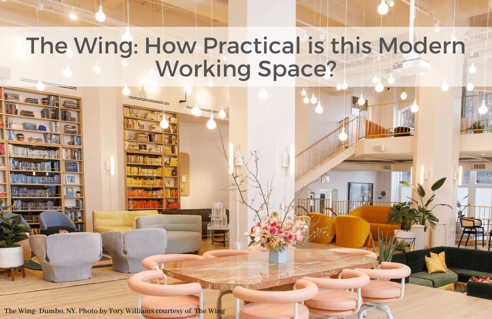 office setting with a title "The Wing: How Practical is this Modern Working Space?"